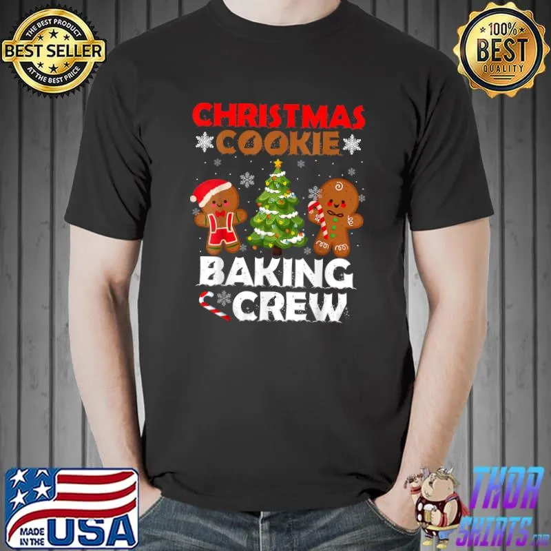 Cute Gingerbread Christmas Cookie Baking Crew T-Shirt Unisex