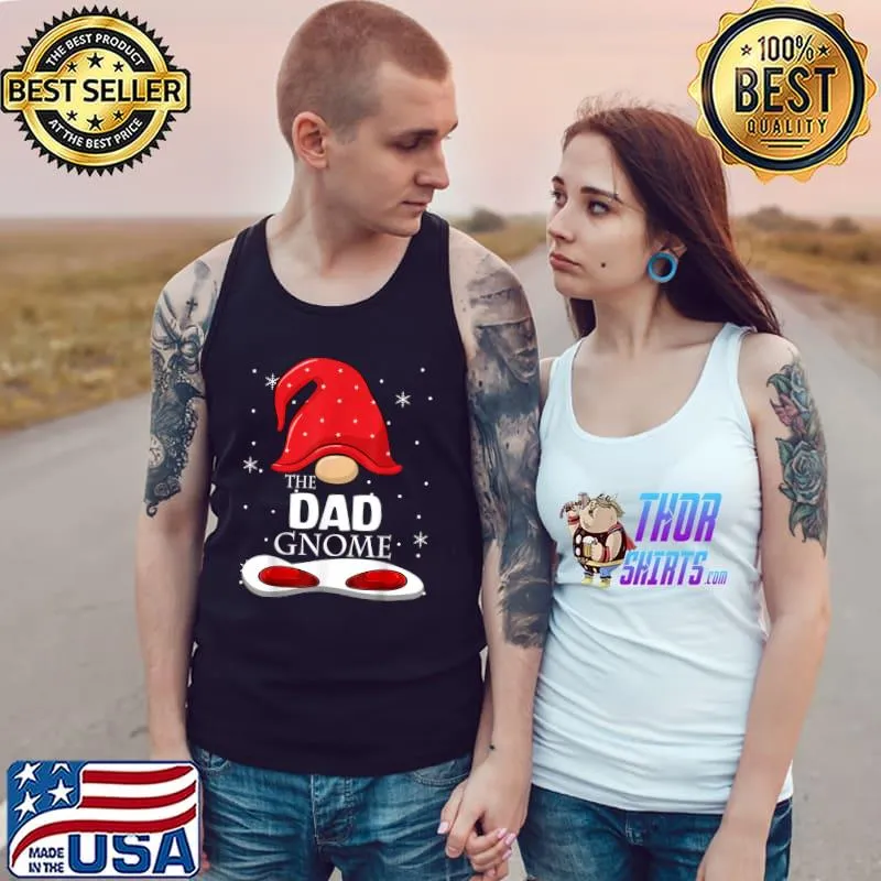 Dad Gnome Family Matching Group Christmas Outfits Pictures T Shirt Tank Top