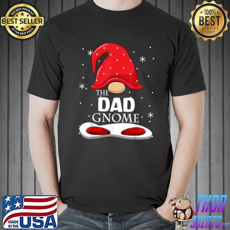 Dad Gnome Family Matching Group Christmas Outfits Pictures T Shirt Unisex