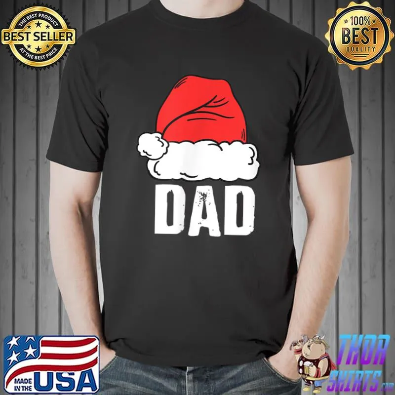 Dad Santa Christmas Family Matching Pajamas Papa Father T-Shirt