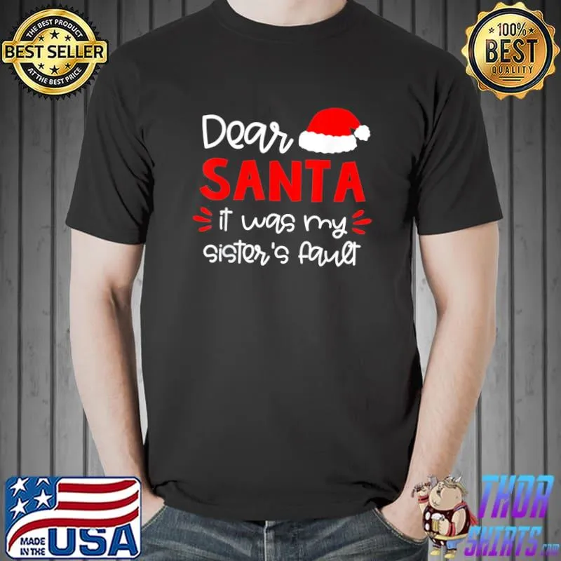 Dear Santa Siblings Matching Family Christmas Pajamas T-Shirt Unisex