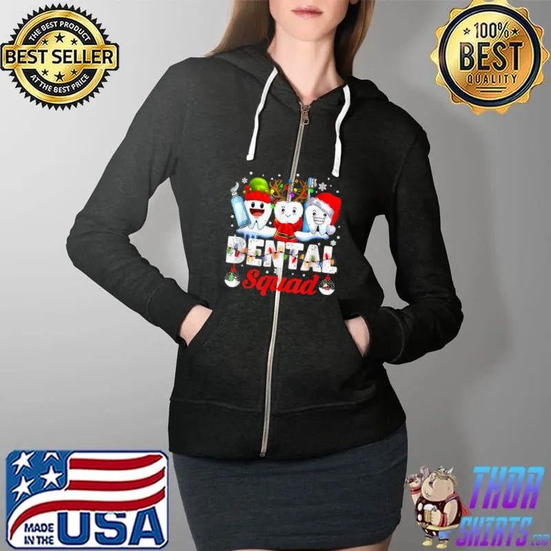 Dental Squad Teeth Santa Reindeer Funny Christmas for kids T-Shirt Full Zip Hooded