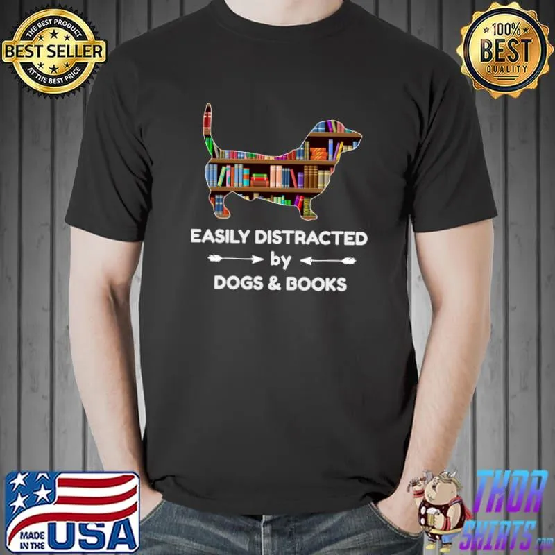 Easily Distracted By Dogs & Books T-Shirt