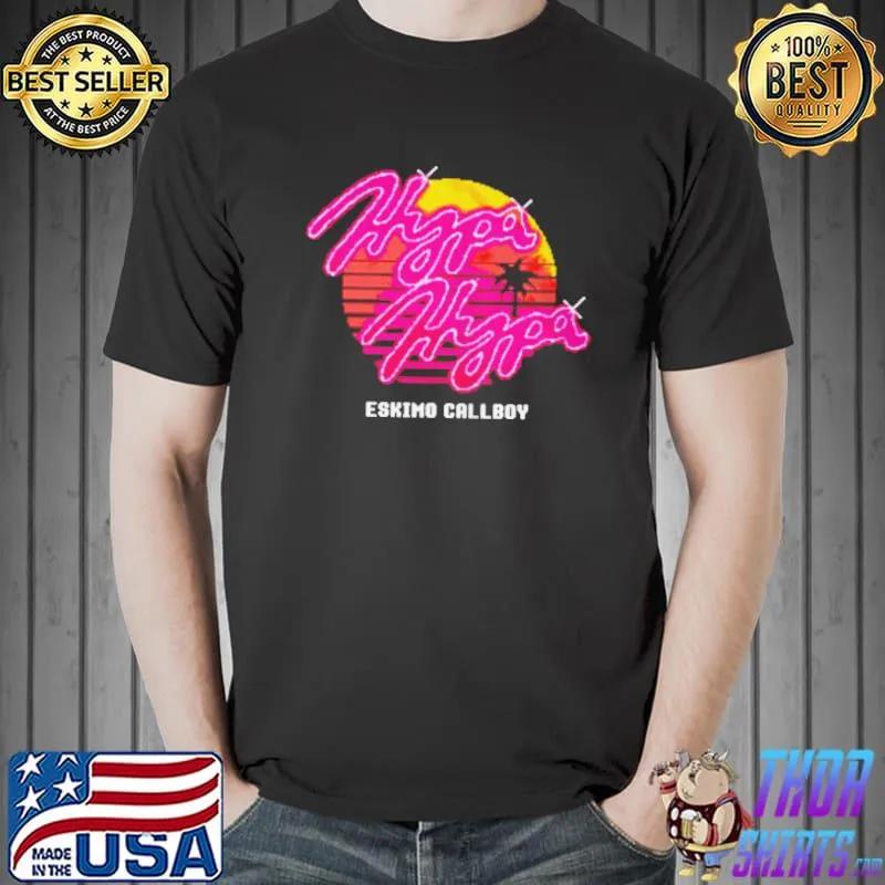 Eskimo callboy hypa hypa shirt
