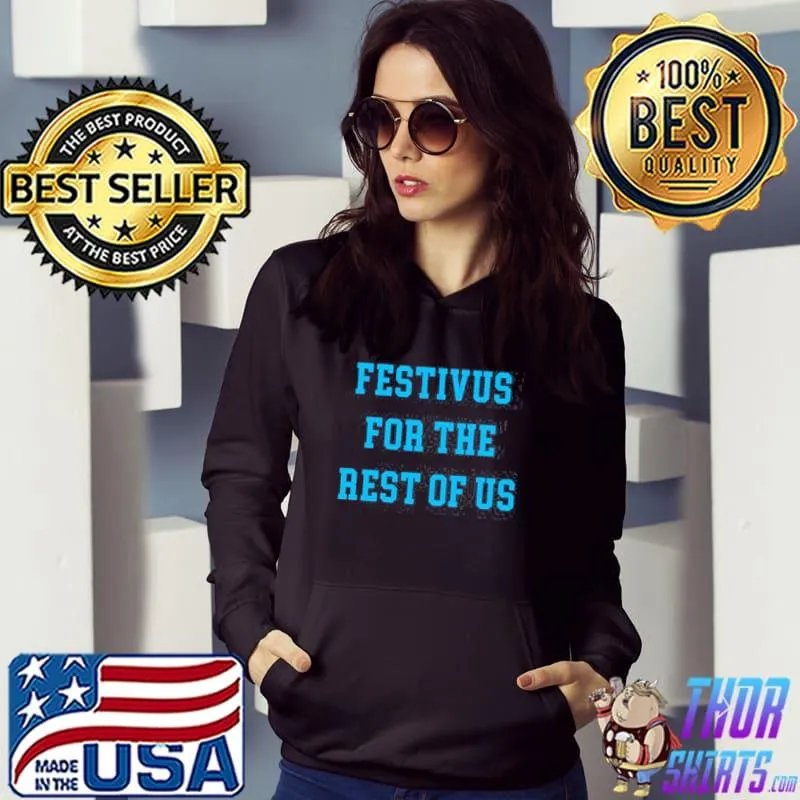 Festivus For Rest Of Us Jerry Seinfeld Stiller Secular Holiday Shirt