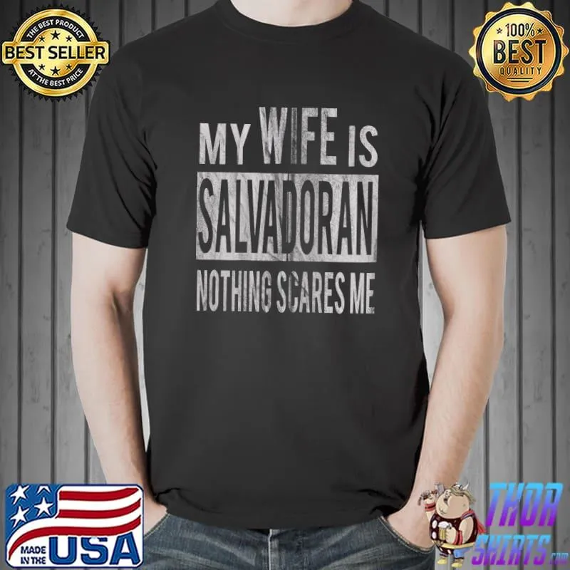 For Best Husband From Salvadoran Wife El Salvador Spouse T-shirt