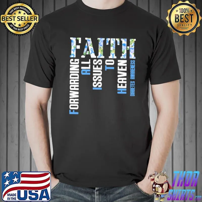 Forwarding All Issues To Heaven Faith Shirt Unisex