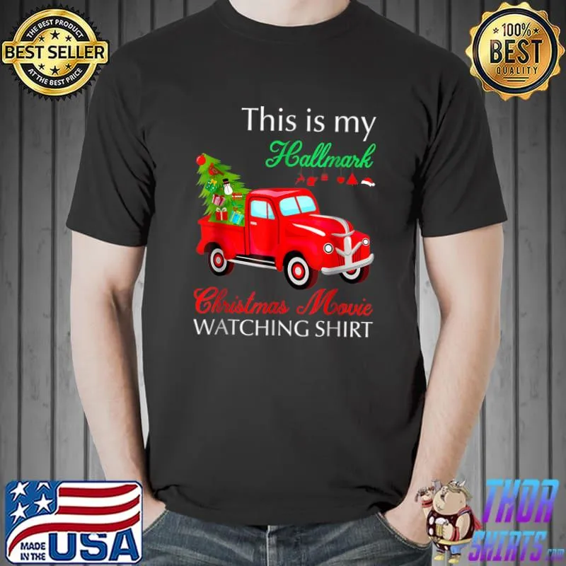 Fun Christmas This Is My Hallmãrks Movie Watching T- Unisex