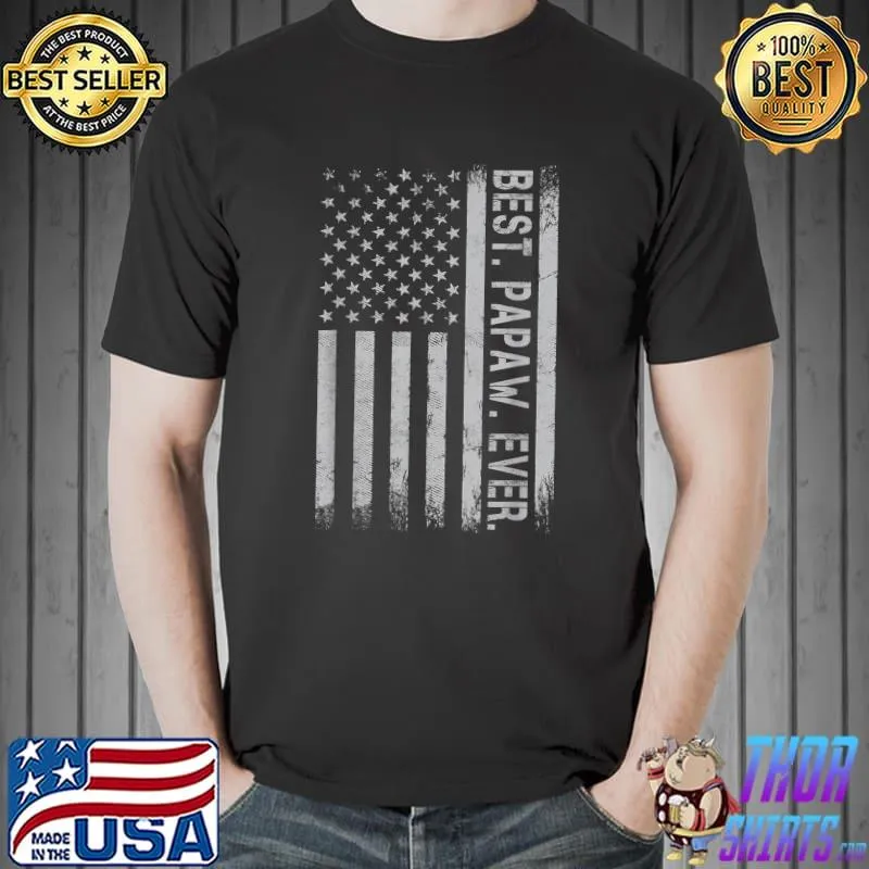 Funny Best Papaw Ever America Flag Gift For Men Father's Day T-Shirt