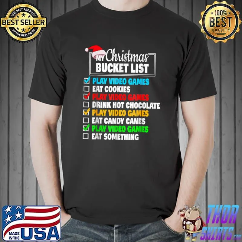 Funny Bucket List Santa Hat Video Games Gamer Boys Christmas T-Shirt