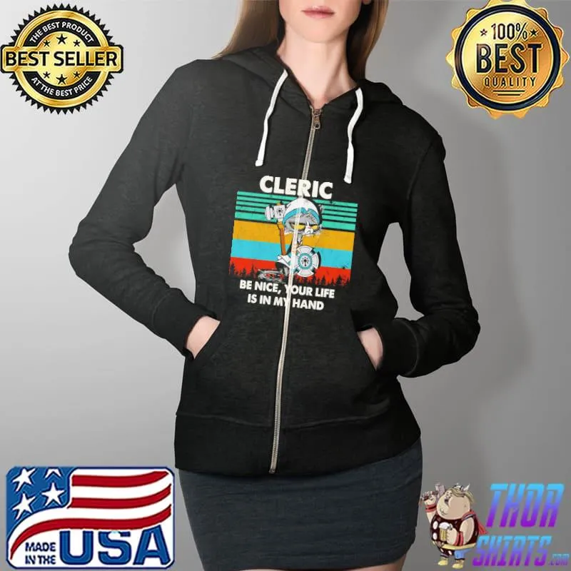 Funny Cat Cleric Be Nice Your Life Is In My Hand Vintage Shirt Full Zip Hooded