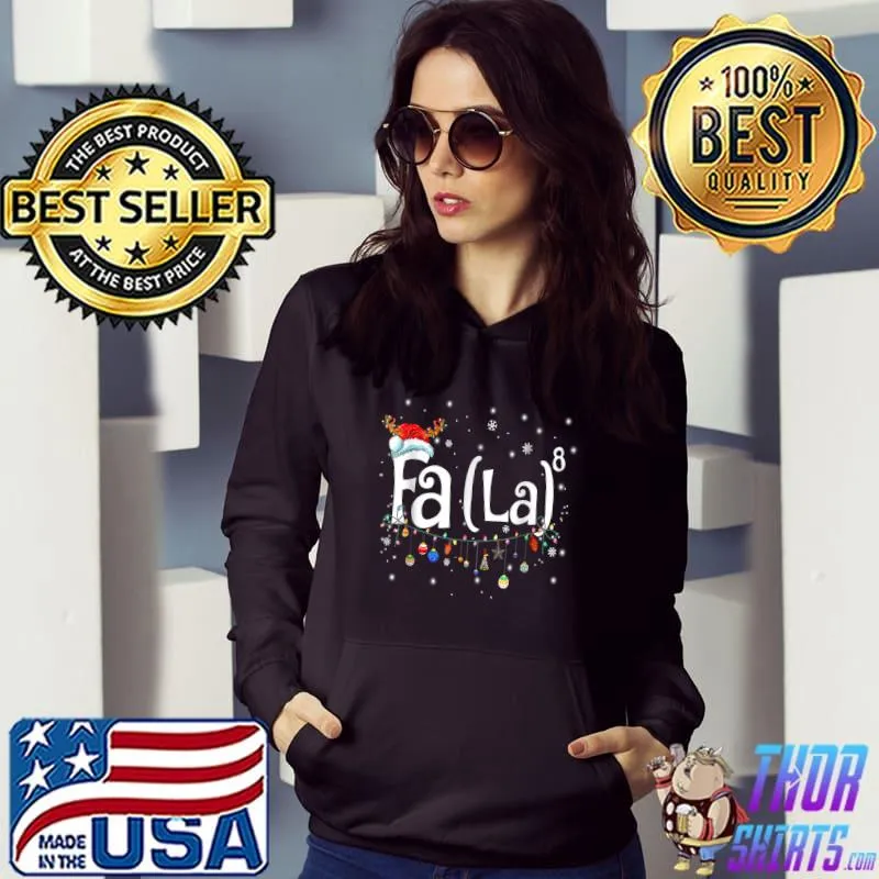 Funny Fa (La)8 Funny Christmas Santa Fa La Math T- Hoodie