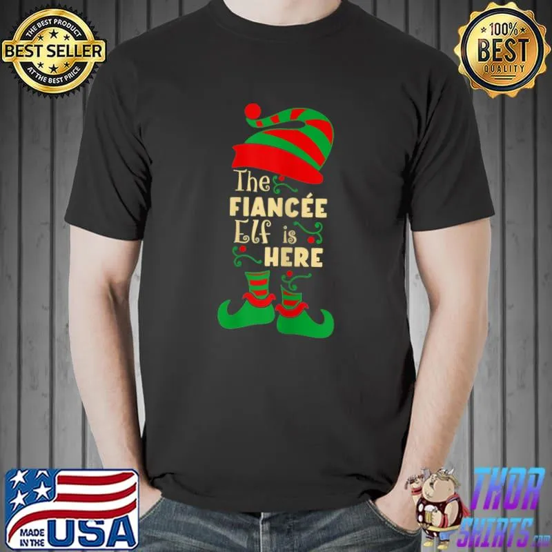 Funny fiancée Elf Christmas Matching Family Pajama Christmas T-Shirt Unisex