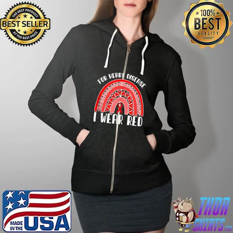 Funny Heart Survivor For Heart Disease I Wear Red Heart Awareness T-Shirt Full Zip Hooded