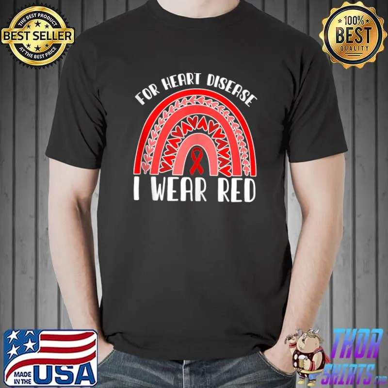 Funny Heart Survivor For Heart Disease I Wear Red Heart Awareness T-Shirt Unisex