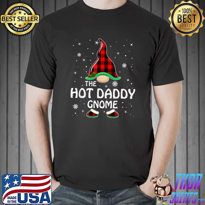 Funny Hot Daddy Gnome Buffalo Plaid Matching Family Christmas T-Shirt Unisex
