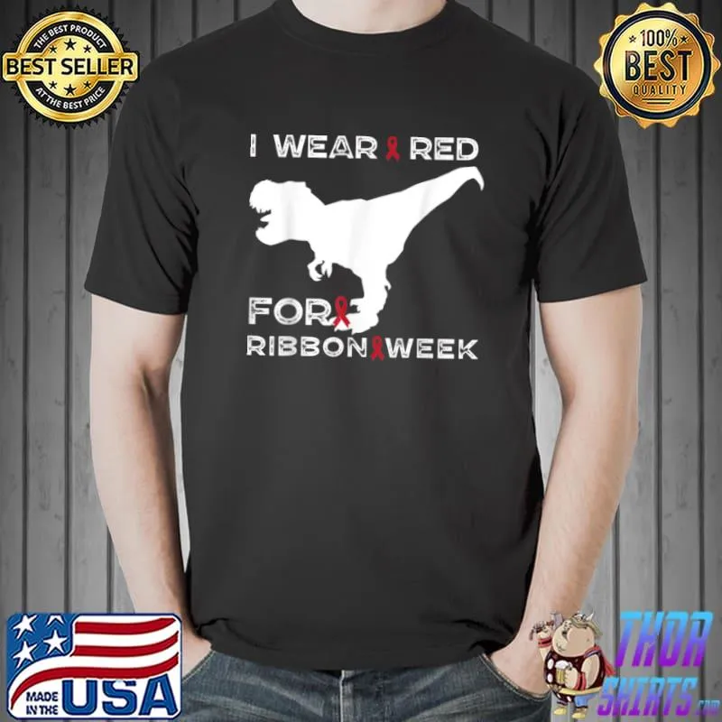 Funny I Wear Red Ribbon Week Awareness funny man women gift T Shirt Unisex