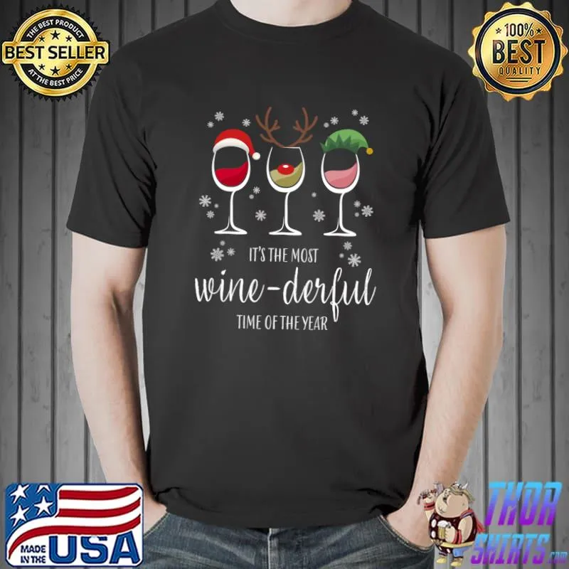 Funny It's The Most Wine-derful Time Of The Year Christmas Drinks T- Unisex