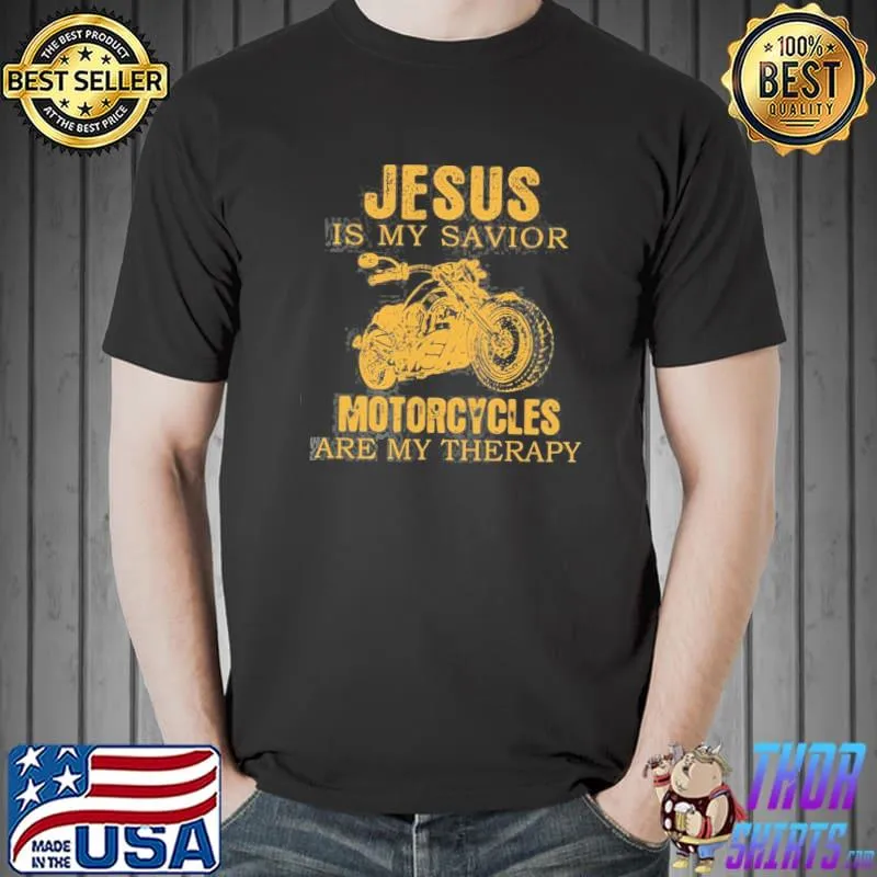 Funny Jesus Is My Savior Motorcycles Shirt