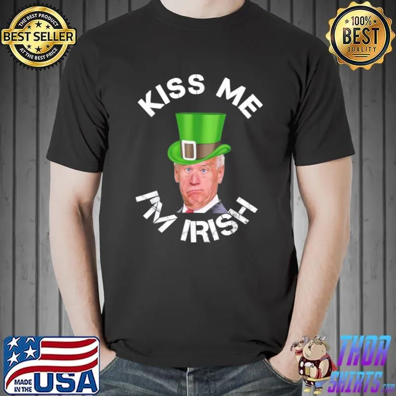 Funny Leprechaun Joe Biden Kiss Me I’m Pretending To Be Irish T-Shirt Unisex