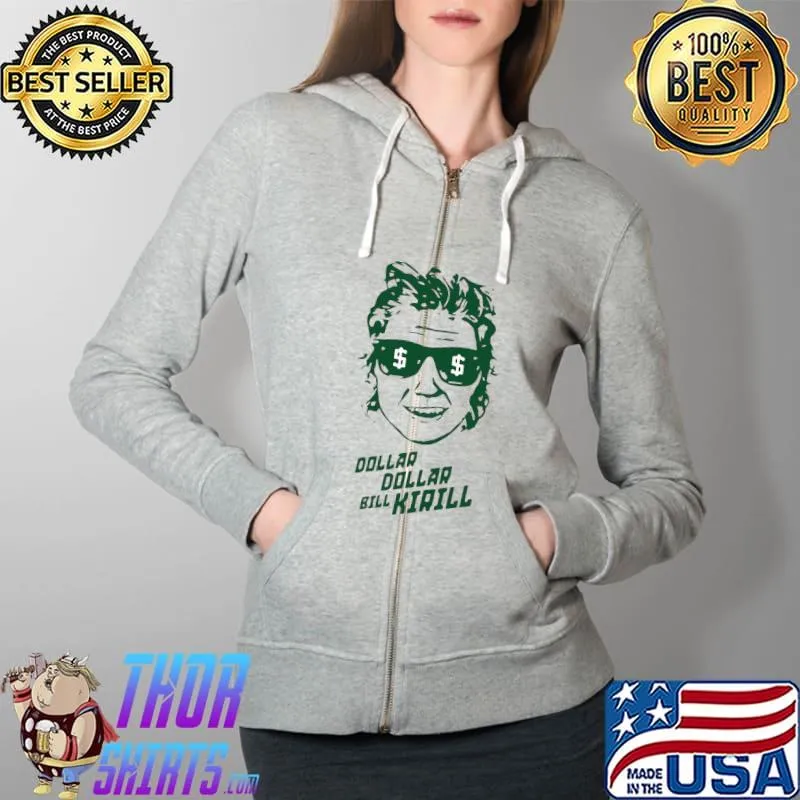 Funny Minnesota Hockey Dollar Dollar Bill Kirill T-Shirt Full Zip Hooded