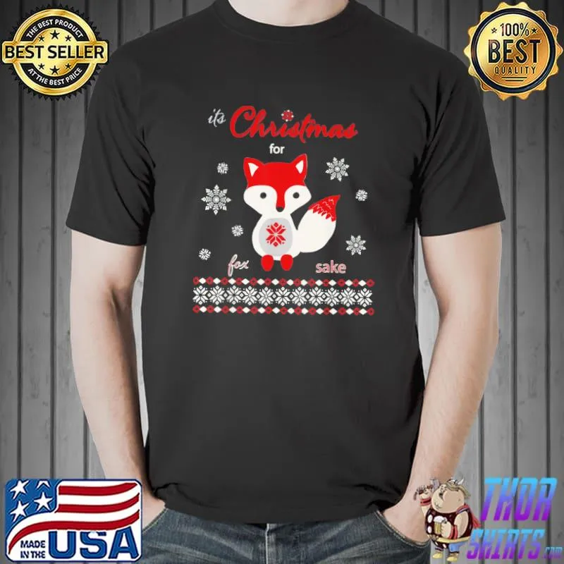Funny Official Its Christmas for Fox Sake 2022 T-Shirt