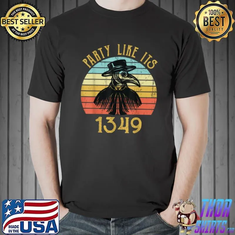 Funny Party Like Its 1349 Funny Plague Doctor Rats New Year T Shirt