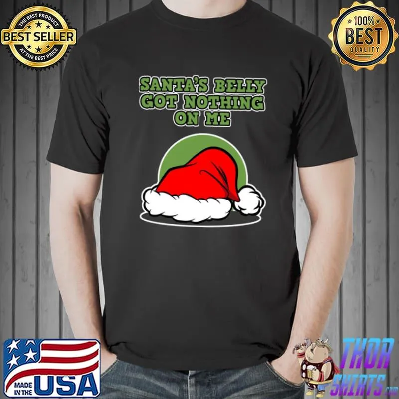 Funny Santa’s Belly got nothing on me for pregnancy Christmas Langarmshirt Shirt Unisex