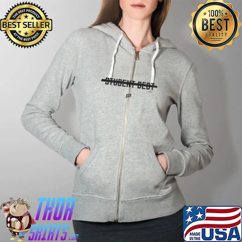 Funny Student Debt Shirt Full Zip Hooded