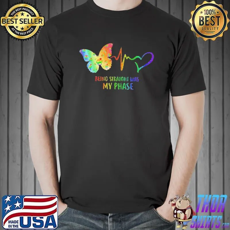 Good Heartbeat Being Straight Was My Phase Butterfly Black Shirt