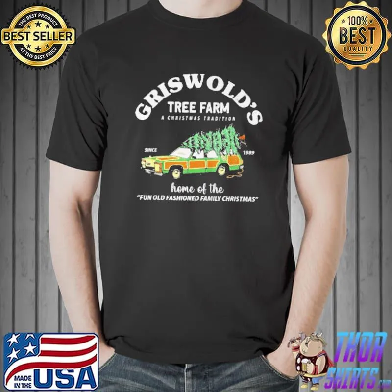 Griswolds tree farm a christmas tradition since 1989 shirt