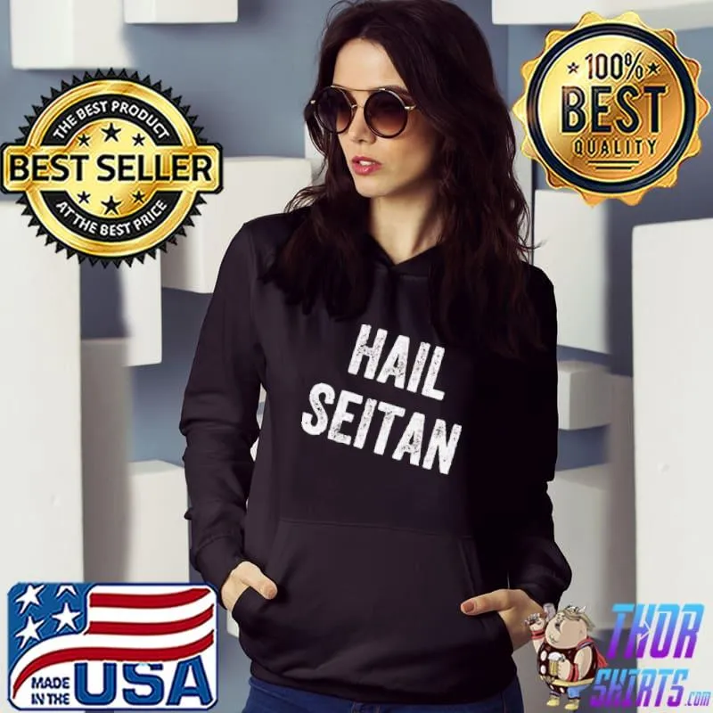 Hail seitan Hoodie
