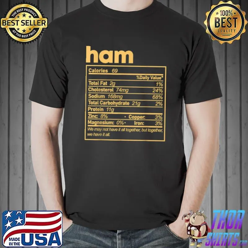 Ham Nutrition Facts 2021 Funny Thanksgiving Christmas Food T Shirt