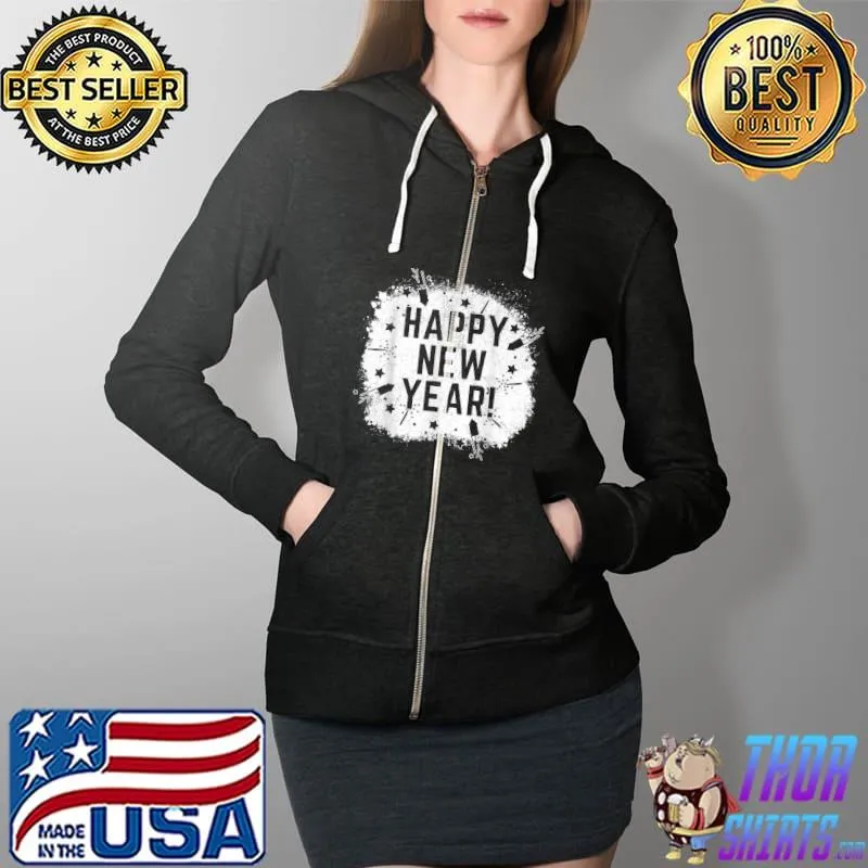 Happy New Year's Eve Day 2022 For Men Women Boys Girls T-Shirt Full Zip Hooded