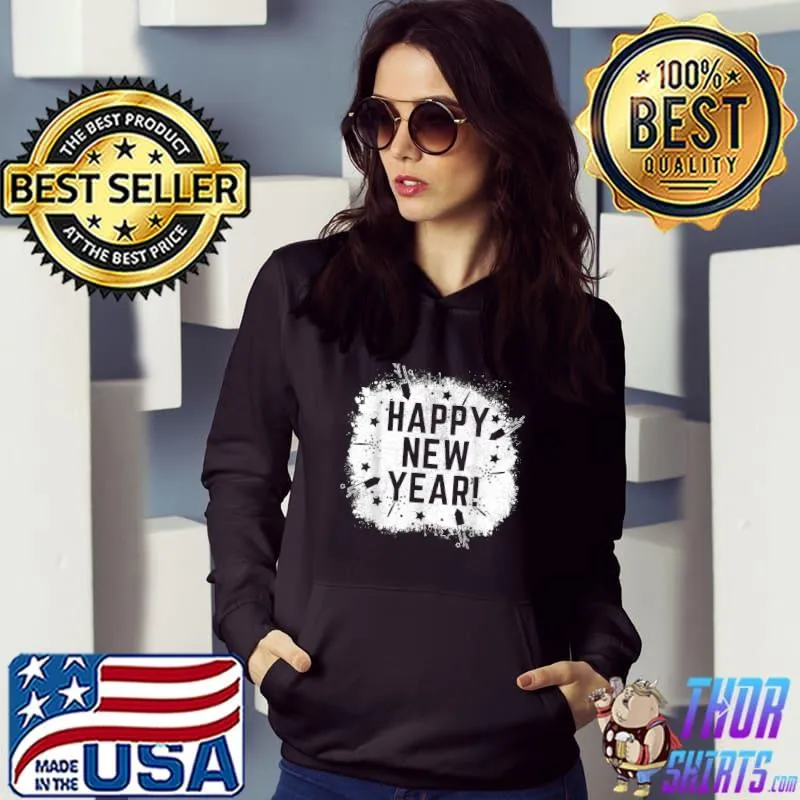 Happy New Year's Eve Day 2022 For Men Women Boys Girls T-Shirt Hoodie