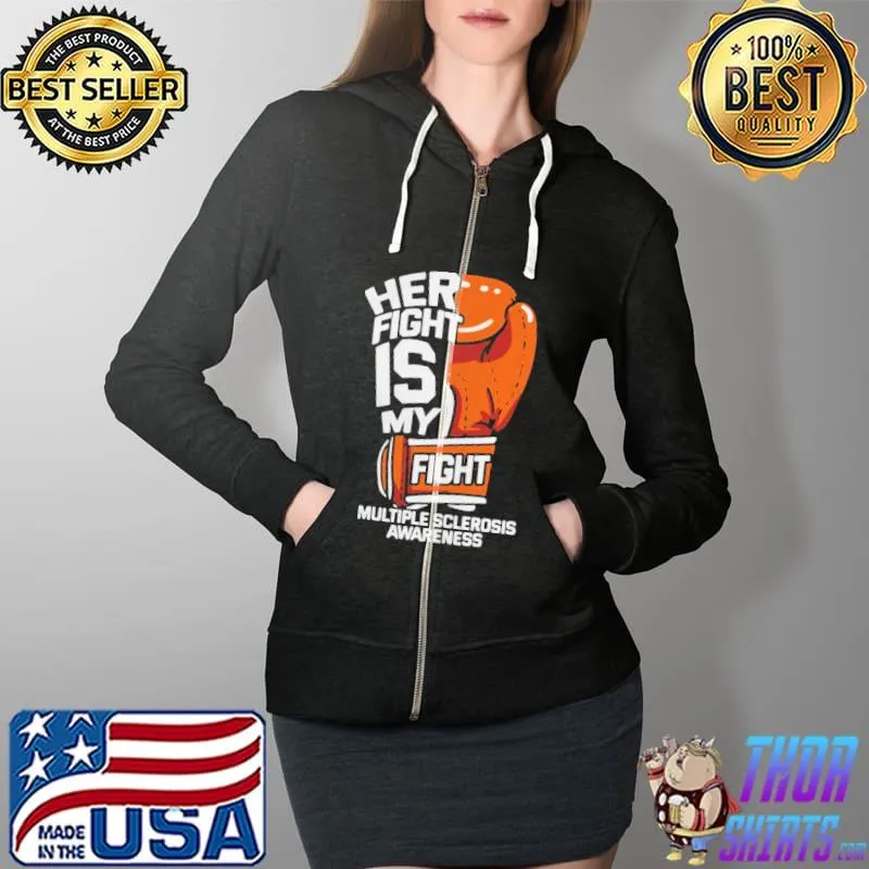 Her fight is my fight multiple sclerosis awareness Full Zip Hooded