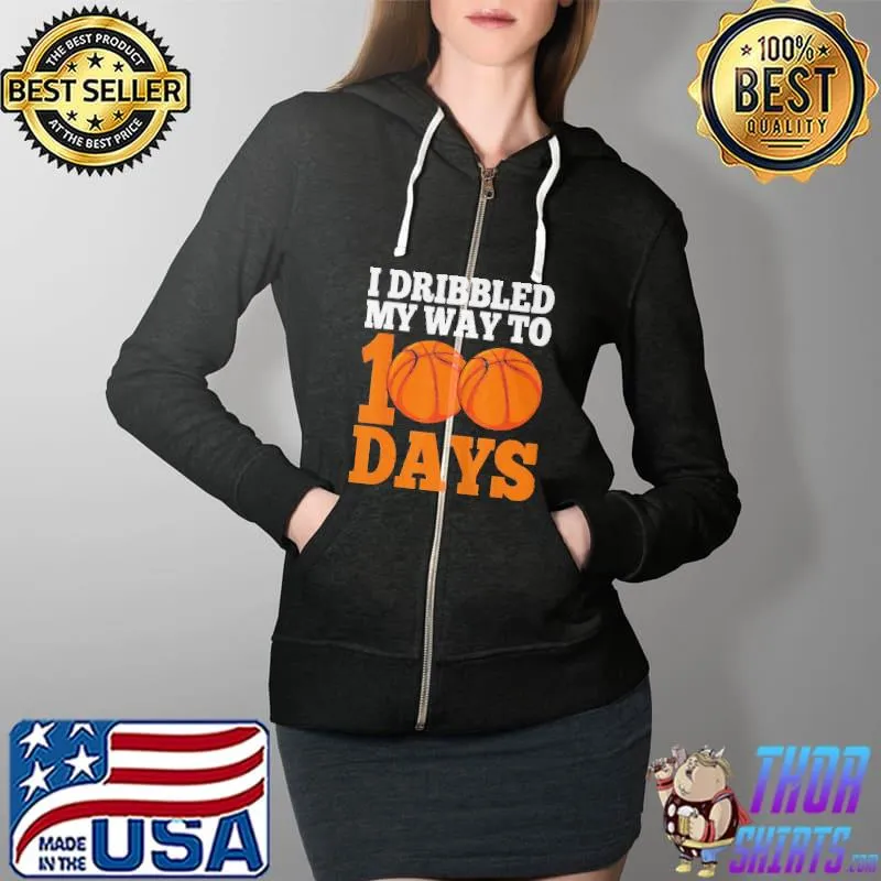 I bribbled my way to 100 days basketball 100th day of school Full Zip Hooded