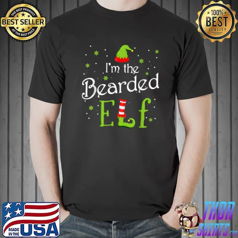 I’m The Bearded Elf Xmas Matching Christmas For Family T Shirt Unisex