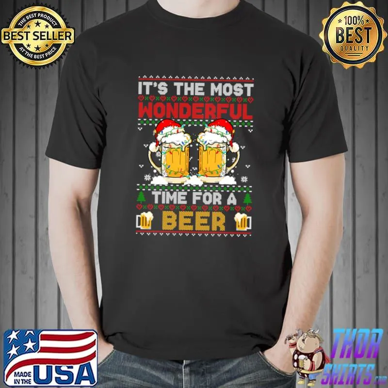 It’s The Most Wonderful Time For A Beer Christmas Sweater T- Unisex