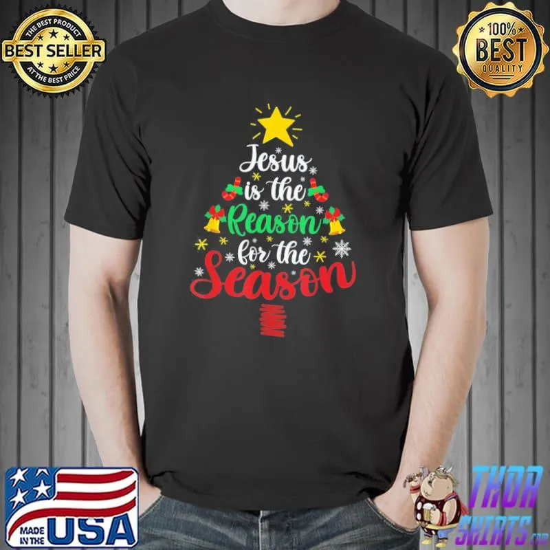 Jesus Xmas Is The Reason For The Season Christian Christmas T-Shirt