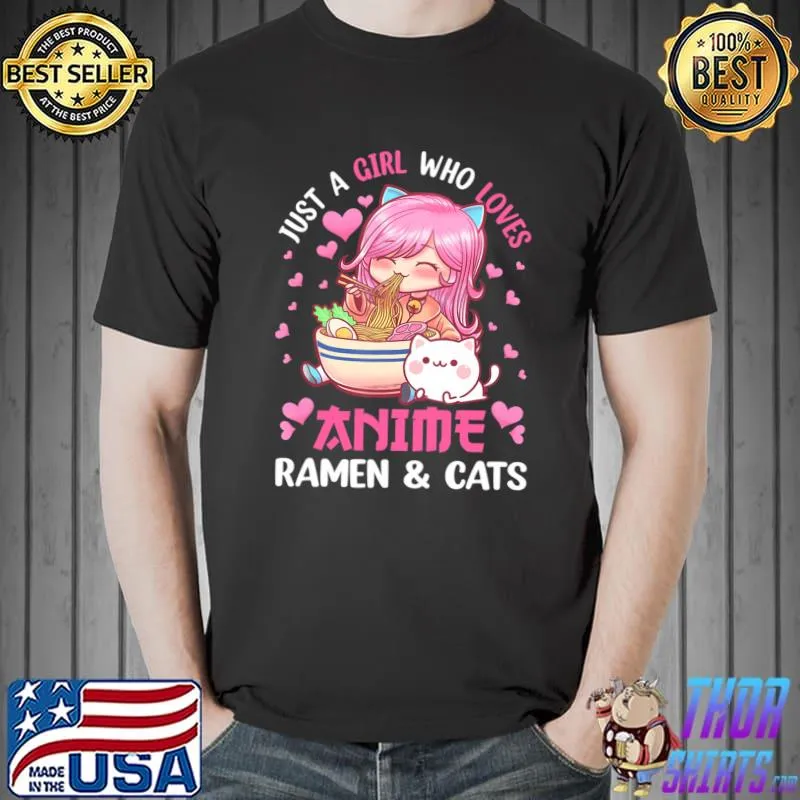Just a Girl Who Loves Anime Ramen and Cats Kawaii Japanese T-shirt
