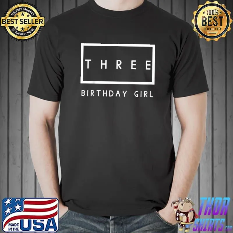 Kids Third Birthday Girl Party 3 Year Old Outfit T-Shirt