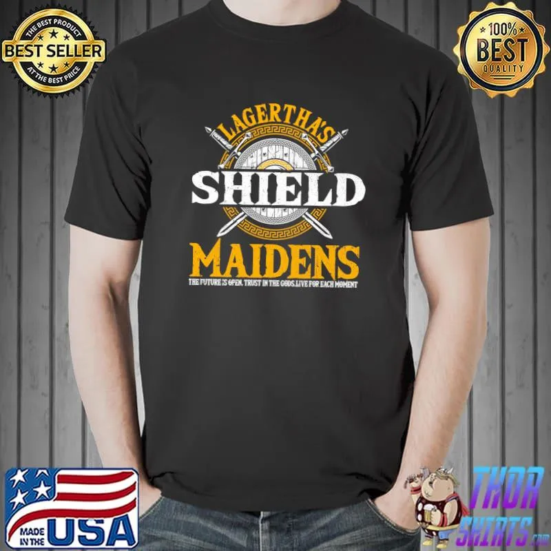 Lagertha's Shield Maidens - Viking Warrior Shieldmaiden T-shirt
