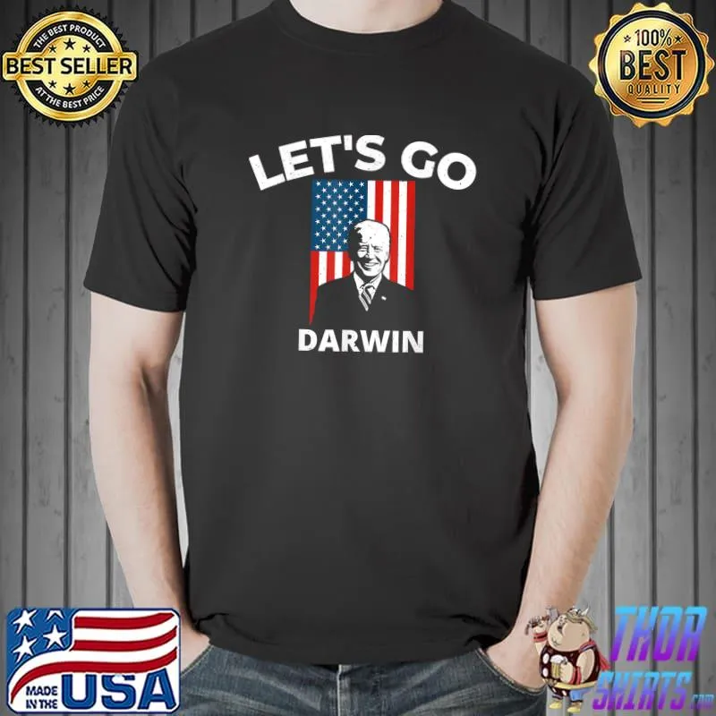 Let's Go Darwin Patriotic Flag USA American Brandon T-Shirt Unisex