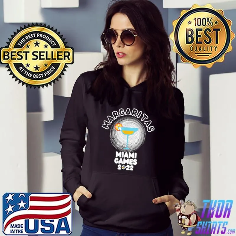 Margaritas Miami Games Año Nuevo 2022 T-Shirt Hoodie