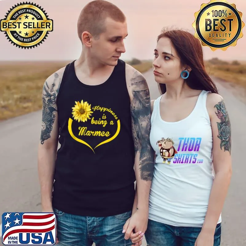 Marmee Gift Happiness Is Being A Marmee T- Tank Top