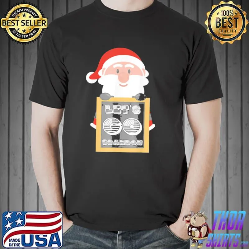 Mens Funny Santa Let’s Go Branson Brandon 2022 Tee Shirts