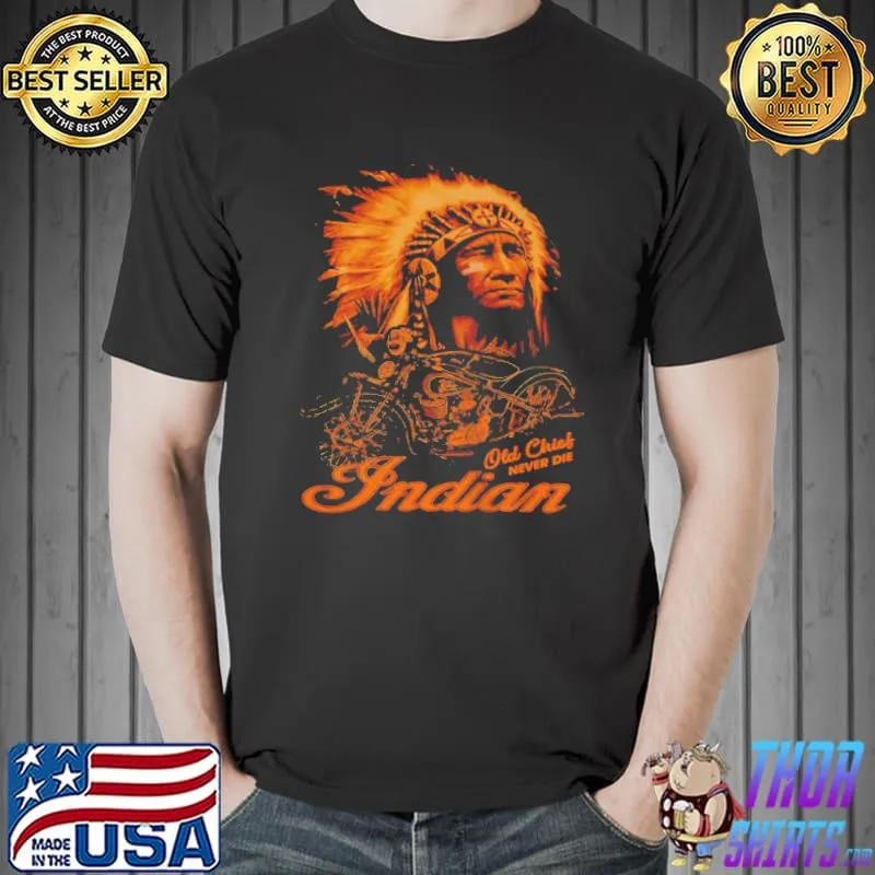 Motorcycles indian old chick never die Unisex