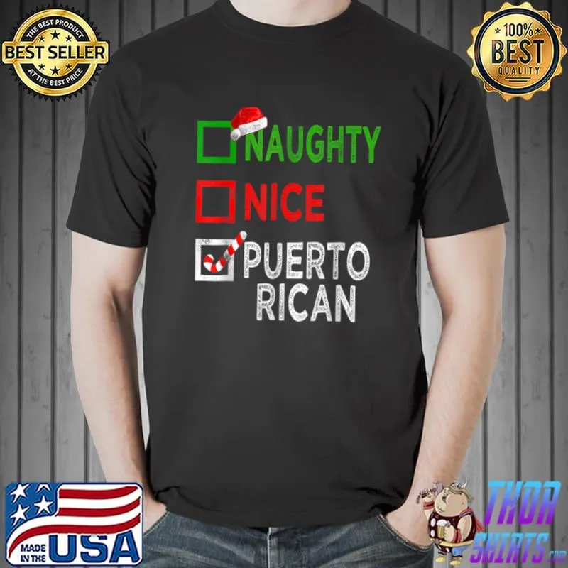 Naughty Nice Puerto Rican Christmas Pajamas Funny Santa Hat T Shirt Unisex