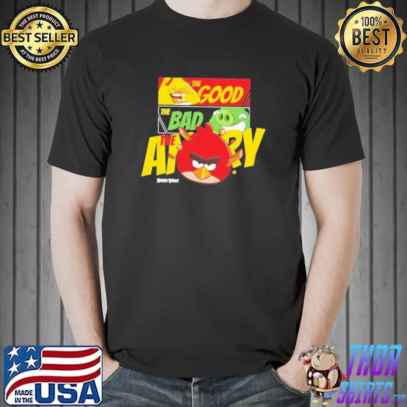 Nice Angry Birds Good Bad Angry Shirt Unisex